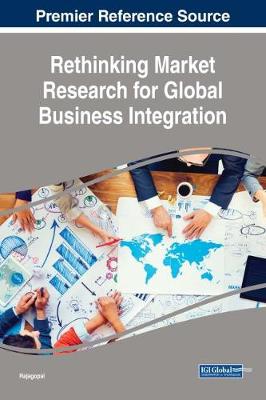 Book cover for Rethinking Market Research for Global Business Integration