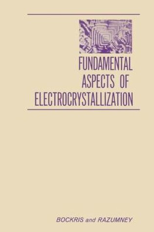 Cover of Fundamental Aspects of Electrocrystallization