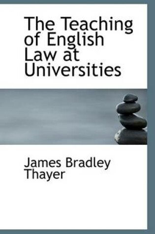 Cover of The Teaching of English Law at Universities