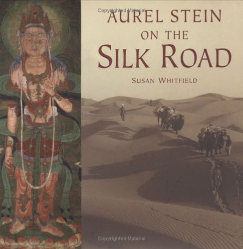 Book cover for Aurel Stein on the Silk Road