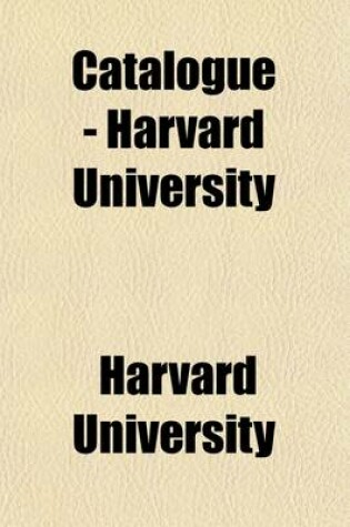 Cover of Catalogue - Harvard University