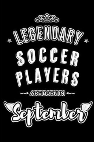 Cover of Legendary Soccer Players are born in September