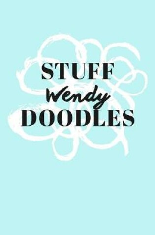 Cover of Stuff Wendy Doodles