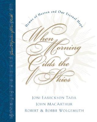 Book cover for When Morning Gilds the Skies