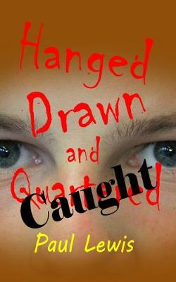 Book cover for Hanged, Drawn and Caught