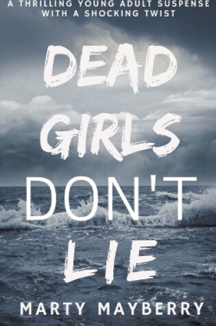 Cover of Dead Girls Don't Lie