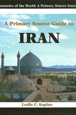 Cover of A Primary Source Guide to Iran