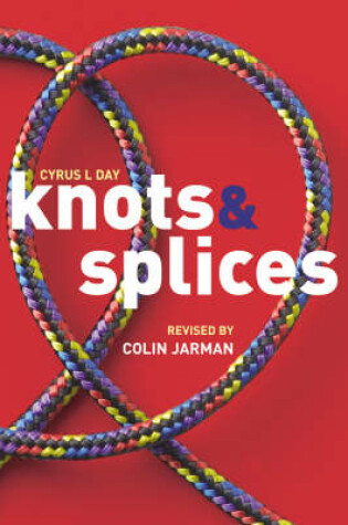 Cover of Knots and Splices