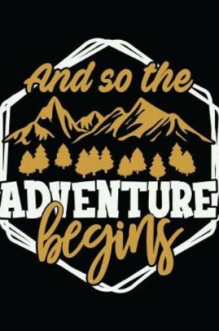 Cover of And So The Adventure Begins