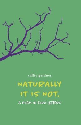 Book cover for Naturally It Is Not