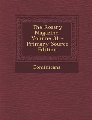 Book cover for The Rosary Magazine, Volume 31