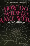 Book cover for How Do Spiders Make Webs?