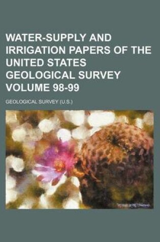 Cover of Water-Supply and Irrigation Papers of the United States Geological Survey Volume 98-99