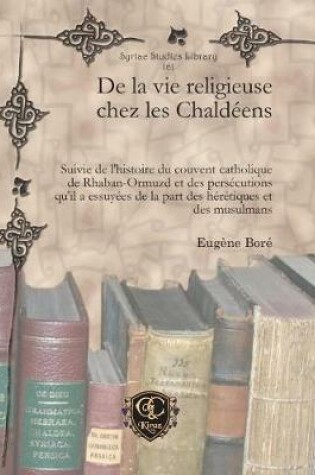 Cover of De la vie religieuse chez les Chaldeens