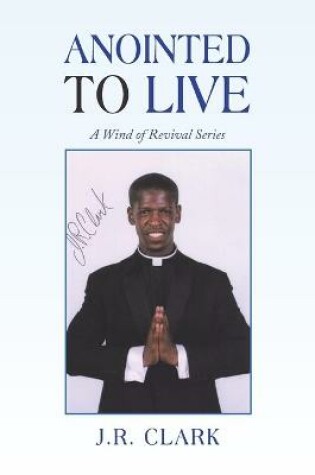 Cover of Anointed to Live