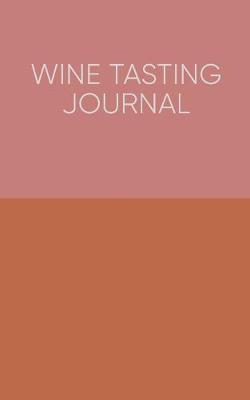 Book cover for Wine Tasting Journal