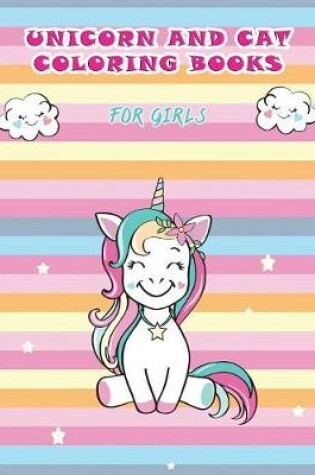 Cover of Unicorn and Cat coloring books for girls