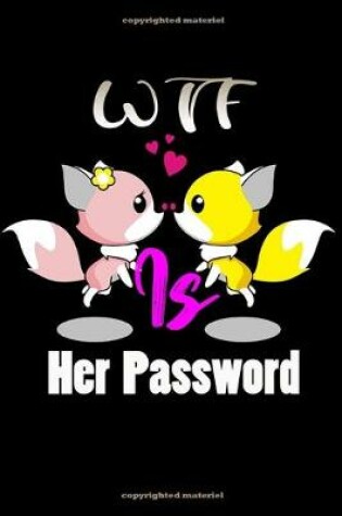 Cover of WTF Is Her Password