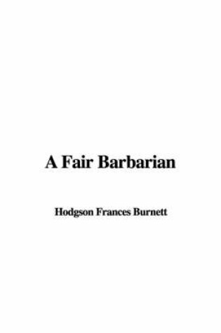Cover of A Fair Barbarian