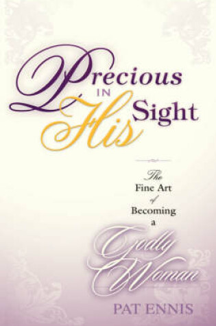 Cover of Precious in His Sight