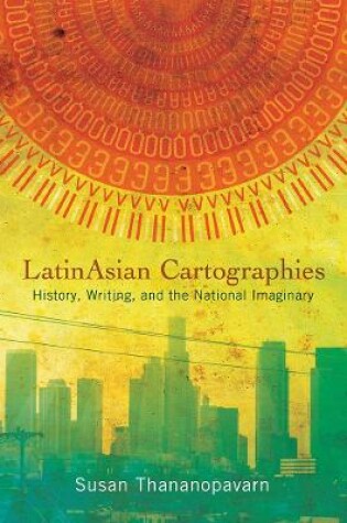 Cover of LatinAsian Cartographies