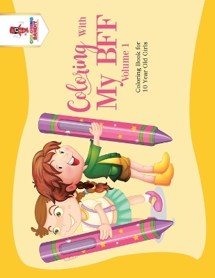Book cover for Coloring With My BFF - Volume 1
