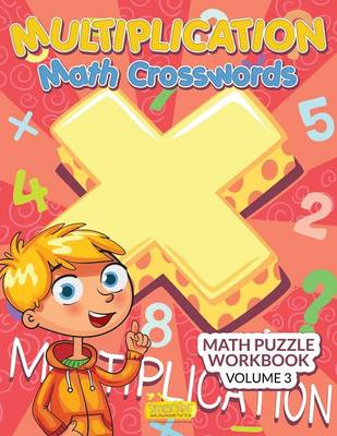 Book cover for Multiplication - Math Crosswords - Math Puzzle Workbook Volume 3