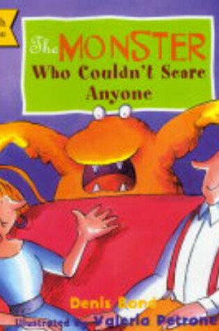 Cover of The Monster Who Couldn't Scare Anyone