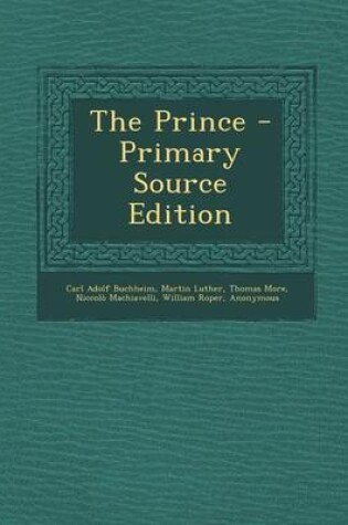 Cover of The Prince - Primary Source Edition