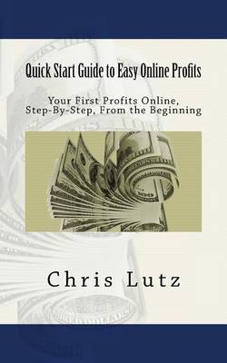 Book cover for Quick Start Guide to Easy Online Profits