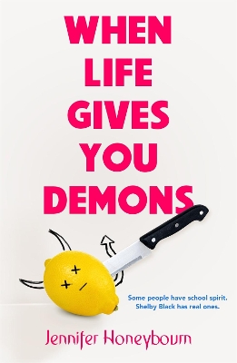 When Life Gives You Demons by Jennifer Honeybourn