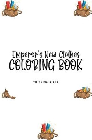 Cover of The Emperor's New Clothes Coloring Book for Children (8.5x8.5 Coloring Book / Activity Book)