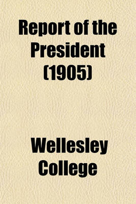 Book cover for Report of the President (1905)