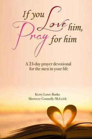 Cover of If You Love Him, Pray for Him