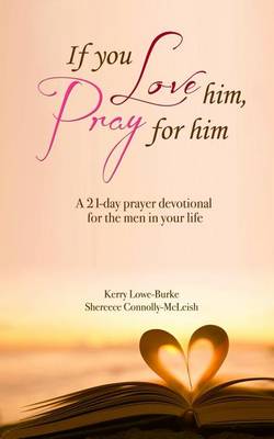 Book cover for If You Love Him, Pray for Him