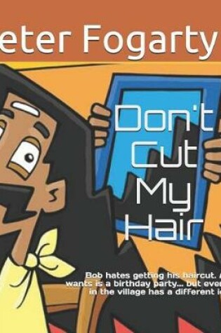 Cover of Don't Cut My Hair!