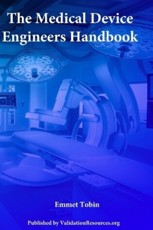 Cover of The Medical Device Engineers Handbook