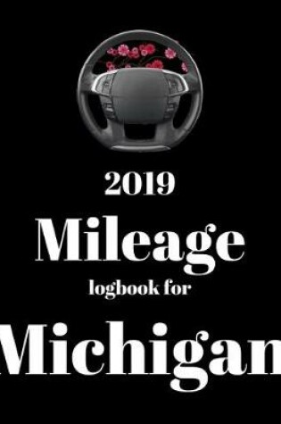 Cover of 2019 Mileage log book for Michigan