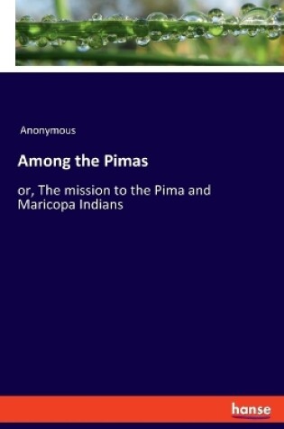 Cover of Among the Pimas