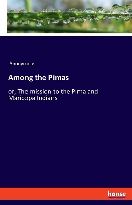 Book cover for Among the Pimas