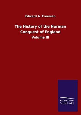 Book cover for The History of the Norman Conquest of England