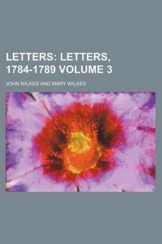 Cover of Letters Volume 3; Letters, 1784-1789