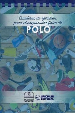 Cover of Cuaderno de Ejercicios para el Preparador Fisico de Polo
