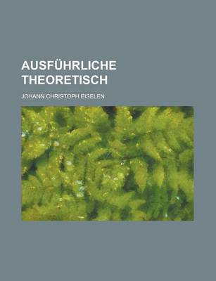 Book cover for Ausfuhrliche Theoretisch