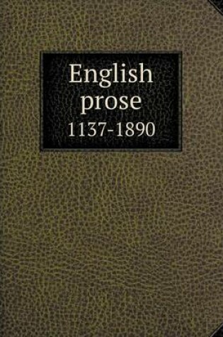 Cover of English prose 1137-1890