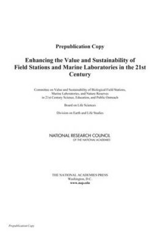 Cover of Enhancing the Value and Sustainability of Field Stations and Marine Laboratories in the 21st Century