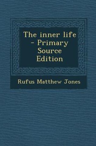 Cover of The Inner Life - Primary Source Edition