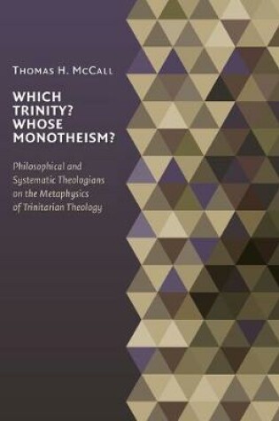 Cover of Which Trinity? Whose Monotheism?