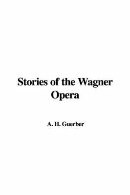 Book cover for Stories of the Wagner Opera