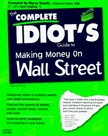 Book cover for THE COMPLETE IDIOT'S GUIDE TO MAKING MONEY ON WALL STREET